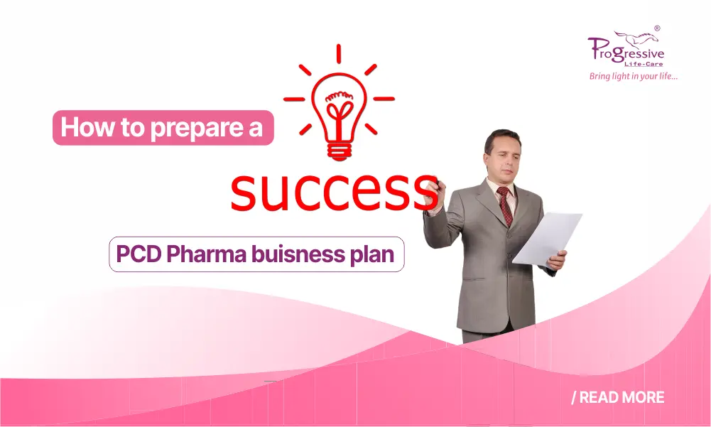 How To Prepare A Successful PCD Pharma Business Plan